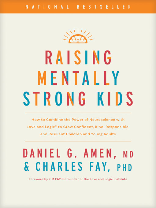 Title details for Raising Mentally Strong Kids by Daniel G. Amen, MD - Wait list
